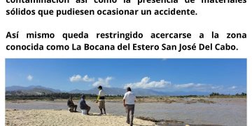 LA DIRECCIÓN MUNICIPAL DE PROTECCIÓN CIVIL, INFORMA QUE DEBIDO A LOS EFECTOS DE CONTAMINACIÓN QUE DEJO EL HURACÁN ‘’NORMA’’, QUEDA RESTRINGIDA  LA ZONA CONOCIDA COMO LA BOCANA DEL ESTERO SAN JOSÉ DEL CABO