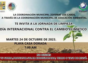 INVITA ZOFEMAT LOS CABOS A LA POBLACIÓN A LA CAMPAÑA DE ASEO PARA CELEBRAR EL DÍA INTERNACIONAL CONTRA EL CAMBIO CLIMÁTICO