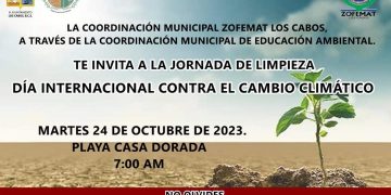 INVITA ZOFEMAT LOS CABOS A LA POBLACIÓN A LA CAMPAÑA DE ASEO PARA CELEBRAR EL DÍA INTERNACIONAL CONTRA EL CAMBIO CLIMÁTICO