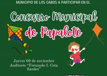 INVITA LA DIRECCIÓN MUNICIPAL DE LOS CABOS AL CONCURSO MUNICIPAL DE PAPALOTE