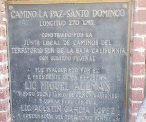 CINCUENTA Y UN AÑOS SE CUMPLEN HOY DEL INICIO DE LA CARRETERA A SANTO DOMINGO BAJA CALIFORNIA SUR