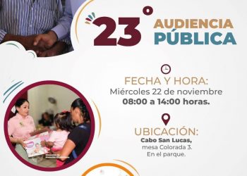 PRESIDIRÁ EL PRESIDENTE MUNICIPAL DE LOS CABOS LA 23° AUDIENCIA PÚBLICA EN LA COLONIA MESA COLORADA EN CABO SAN LUCAS