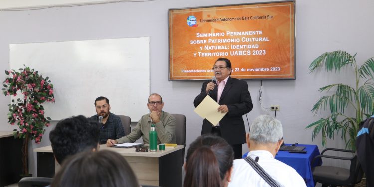 INICIA EN LA UABCS SEMINARIO SOBRE PATRIMONIO CULTURAL Y NATURAL