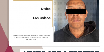 OBTIENE PGJE VINCULACIÓN A PROCESO CONTRA IMPUTADO POR ROBO EN CABO SAN LUCAS