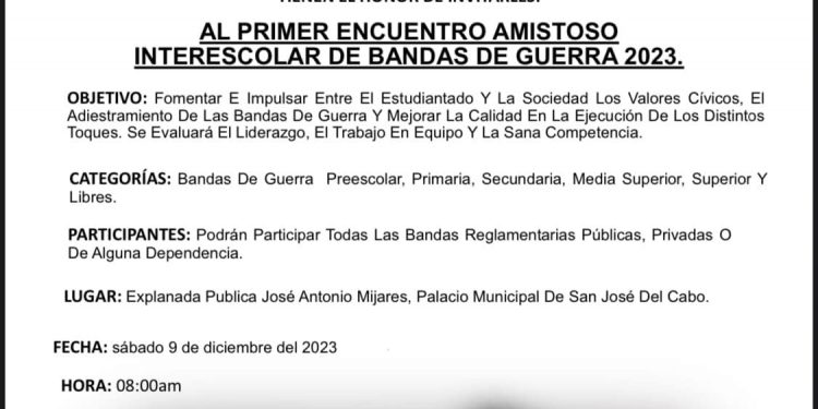 EL GOBIERNO DE LOS CABOS INVITA AL 1ER ENCUENTRO AMISTOSO INTERESCOLAR DE BANDAS DE GUERRA 2023