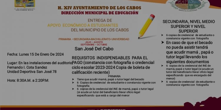 EN CUMPLIMIENTO AL COMPROMISO CON LA EDUCACIÓN, ESTE LUNES 15 DE ENERO EL GOBIERNO DE LOS CABOS INICIARÁ CON EL PAGO DE BECAS MUNICIPALES