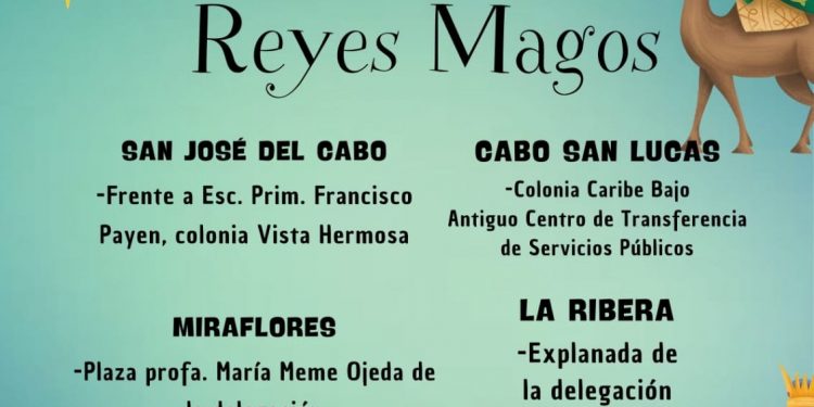 SE POSPONE PARA ESTE VIERNES 19 DE ENERO EL FESTEJO DEL DÍA DE REYES MAGOS CON 5 EVENTOS MASIVOS EN LOS CABOS