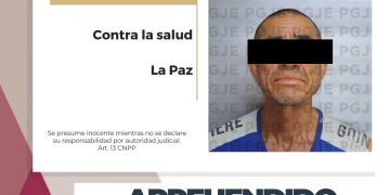 APREHENDE PGJE A HOMBRE BUSCADO POR DELITO CONTRA LA SALUD EN LA PAZ
