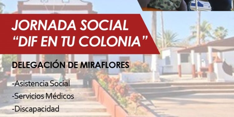 LLEGARÁ ESTE PRÓXIMO 27 DE FEBRERO LA JORNADA SOCIAL “DIF EN TU COLONIA “ A LA DELEGACIÓN DE MIRAFLORES