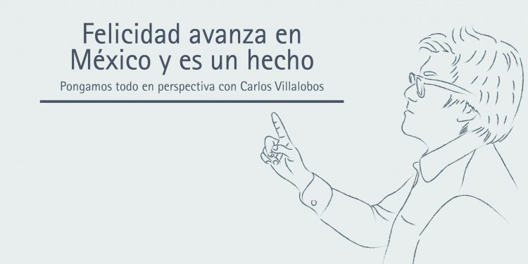 FELICIDAD AVANZA EN MÉXICO Y ES UN HECHO