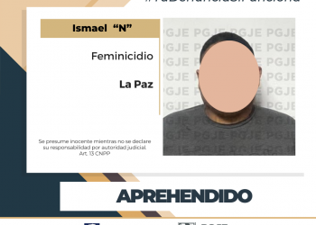 APREHENDE PGJE A IMPUTADO POR FEMINICIDIO EN LA PAZ