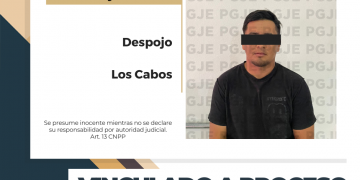POR EL DELITO DE DESPOJO EN LOS CABOS IMPUTADO QUEDA VINCULADO A PROCESO