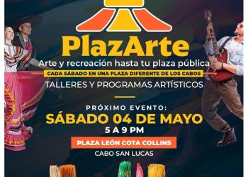 ICA LOS CABOS TE INVITA A LA PRIMERA EDICIÓN DEL 2024 DEL PROGRAMA “PLAZARTE” -ARTE Y RECREACIÓN HASTA TU PLAZA PÚBLICA