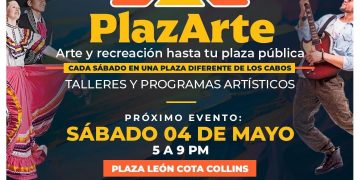 ICA LOS CABOS TE INVITA A LA PRIMERA EDICIÓN DEL 2024 DEL PROGRAMA “PLAZARTE” -ARTE Y RECREACIÓN HASTA TU PLAZA PÚBLICA