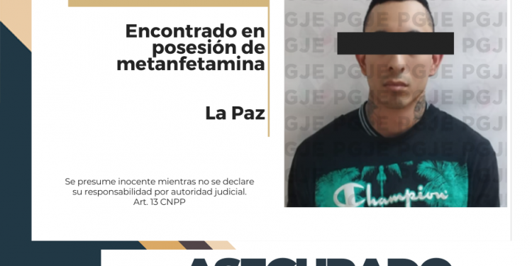 CON CRISTAL ASEGURA PGJE A UN HOMBRE EN LA PAZ