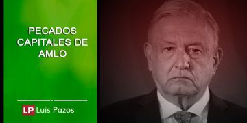 PECADOS CAPITALES DE AMLO