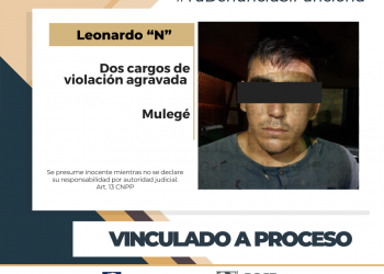 QUEDA VINCULADO A PROCESO IMPUTADO POR 2 CARGOS DE VIOLACIÓN AGRAVADA EN MULEGÉ