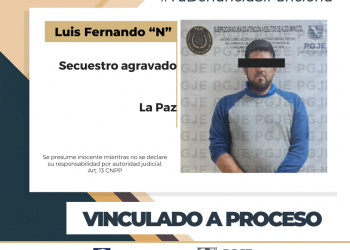 OBTIENE PGJE VINCULACIÓN A PROCESO PARA IMPUTADO POR SECUESTRO EN LA PAZ