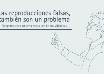 LAS REPRODUCCIONES FALSAS, TAMBIÉN SON UN PROBLEMA