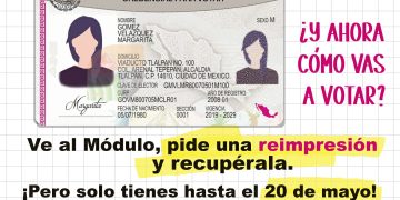 POR EXTRAVÍO DE CREDENCIAL, EL INE ENTREGA UNA REIMPRESIÓN IDÉNTICA, LA FECHA LÍMITE PARA SOLICITARLA ES EL 20 DE MAYO