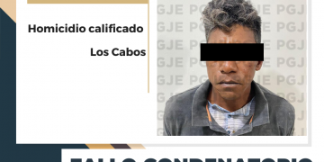 OBTIENE PGJE FALLO CONDENATORIO PARA FAUSTINO N POR HOMICIDIO CALIFICADO EN LOS CABOS