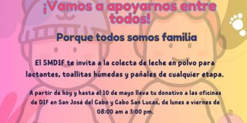 SÚMATE A LA COLECTA DE PAÑALES, TOALLITAS HÚMEDAS Y LECHE EN POLVO QUE ORGANIZA EL SMDIF LOS CABOS PARA ASISTIR A MENORES LACTANTES-MATERNALES