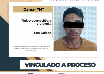 POR ROBO A CASA HABITACIÓN OSMAR N QUEDA VINCULADO A PROCESO EN CABO SAN LUCAS