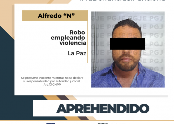 APREHENDE PGJE A IMPUTADO POR ROBO CON VIOLENCIA EN LA PAZ
