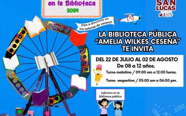 GOBIERNO DE LOS CABOS INVITA A LAS FAMILIAS QUE RADICAN EN CABO SAN LUCAS PARA QUE INSCRIBAN A LAS NIÑAS Y NIÑOS AL TALLER DE VERANO “MIS VACACIONES EN LA BIBLIOTECA 2024”