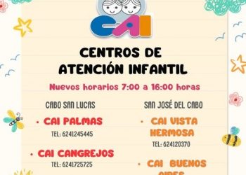 AMPLÍAN HORARIOS DE CENTROS DE ATENCIÓN INFANTIL (CAI) EN LOS CABOS