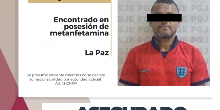 ASEGURA PGJE A INDIVIDUO EN POSESIÓN DE 2 MIL DOSIS DE METANFETAMINA EN LA PAZ