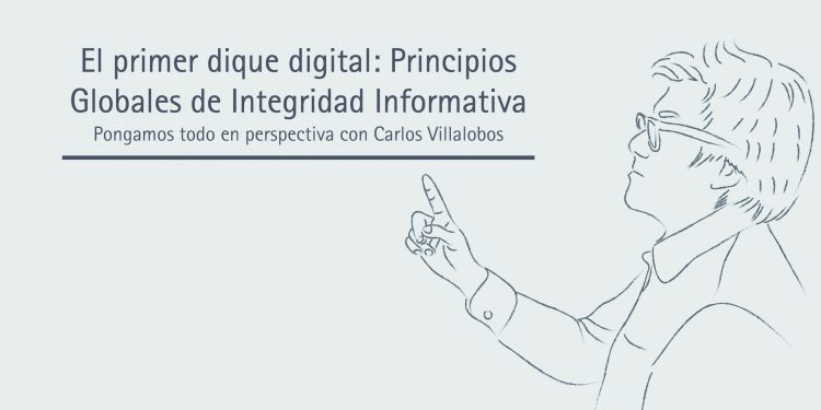 EL PRIMER DIQUE DIGITAL: PRINCIPIOS GLOBALES DE INTEGRIDAD INFORMATIVA