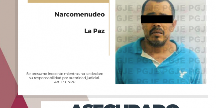 DETIENE PGJE A HOMBRE EN POSESIÓN DE METANFETAMINA EN LA PAZ