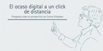EL OCASO DIGITAL A UN CLICK DE DISTANCIA