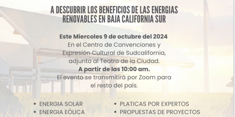 CANACINTRA LA PAZ INVITA AL FORO “ BENEFICIOS DE LAS ENERGÍAS RENOVABLES EN BAJA CALIFORNIA SUR “