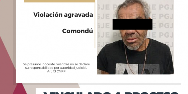 QUEDA VINCULADO A PROCESO Y EN PRISIÓN PREVENTIVA IMPUTADO POR VIOLACIÓN AGRAVADA