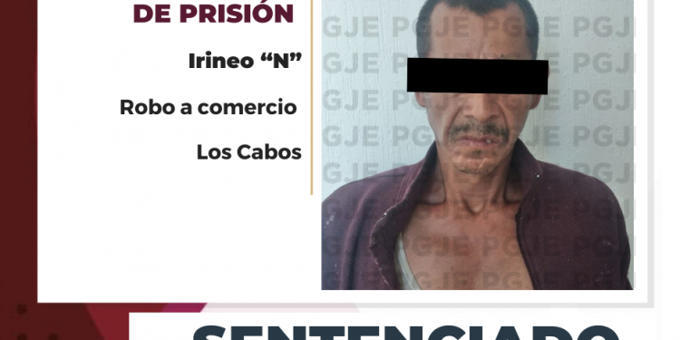 OBTIENE PGJE EN LOS CABOS SENTENCIA DE 5 AÑOS 4 MESES EN PRISIÓN PARA CULPABLE DE ROBO CON VIOLENCIA
