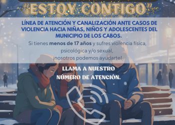    LANZA XV AYUNTAMIENTO DE LOS CABOS CAMPAÑA ESTOY CONTIGO PARA PROTEGER A NIÑAS, NIÑOS Y ADOLESCENTES EN SITUACIÓN DE VIOLENCIA