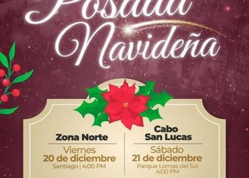 EL XV AYUNTAMIENTO DE LOS CABOS TE INVITA A LA POSADA NAVIDEÑA EN LA DELEGACIÓN DE CABO SAN LUCAS