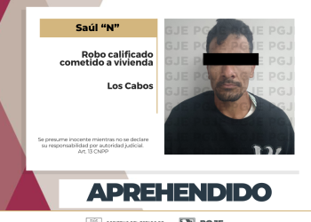 AGENTES DE LA PGJE DETIENEN A SAÚL “N” POR ROBO CALIFICADO EN VIVIENDA EN CABO SAN LUCAS