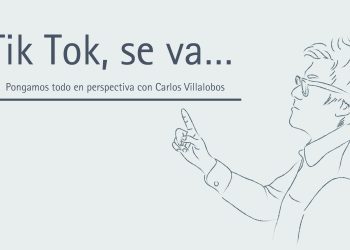 TIK TOK, SE VA… PONGAMOS TODO EN  PERSPECTIVA  //