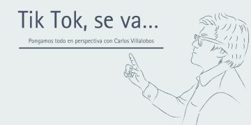 TIK TOK, SE VA… PONGAMOS TODO EN  PERSPECTIVA  //
