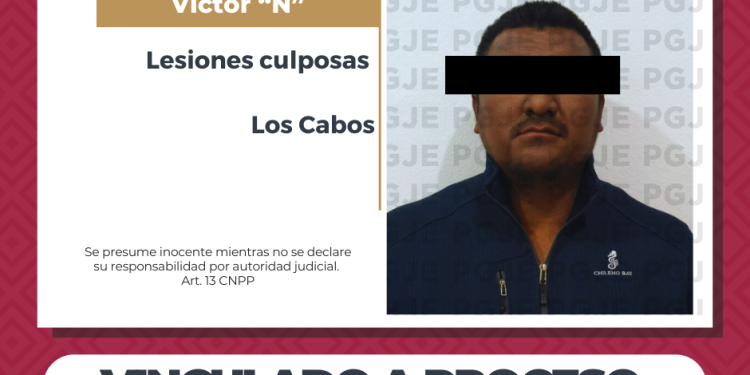 POR DOS CARGOS DE LESIONES CULPOSAS QUEDA VINCULADO A PROCESO EN LOS CABOS