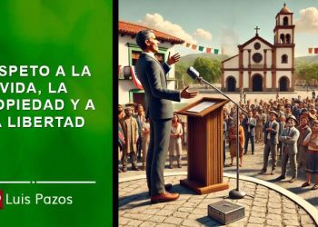 RESPETO A LA VIDA, LA PROPIEDAD Y A LA LIBERTAD