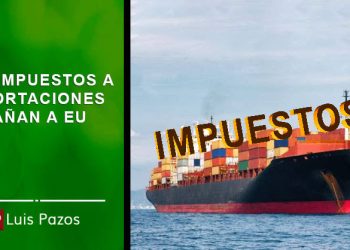 MAS IMPUESTOS A IMPORTACIONES DAÑAN A EUA