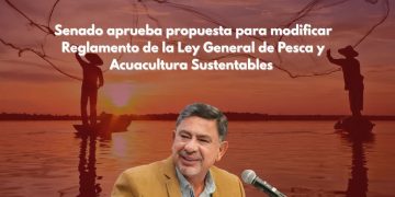 PLENO DEL SENADO APRUEBA PROPUESTA DEL SENADOR HOMERO DAVIS CASTRO PARA MODERNIZAR EL REGLAMENTO PESQUERO