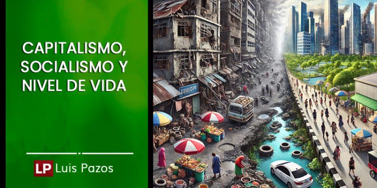 CAPITALISMO, SOCIALISMO Y NIVEL DE VIDA