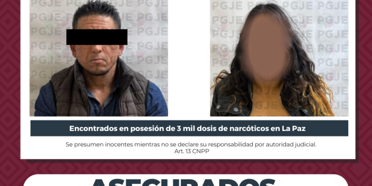 DETIENE PGJE A DOS PERSONAS EN POSESIÓN DE DROGA EN LA PAZ