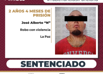 MEDIANTE PROCEDIMIENTO ABREVIADO OBTIENE PGJE SENTENCIA DE MÁS DE 2 AÑOS DE PRISIÓN CONTRA CULPABLE DE ROBO EN LA PAZ