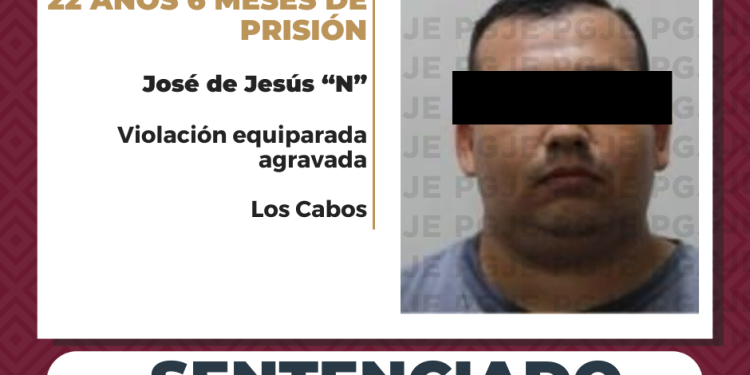 LOGRA PGJE SENTENCIA CONDENATORIA DE MÁS DE 22 AÑOS CONTRA CULPABLE DE VIOLACIÓN EQUIPARADA AGRAVADA